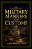 Military Manners and Customs - James Anson Farrer - Dista
