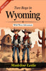 Two Boys in Wyoming: Edward Sylvester Ellis' Wild West Adventure - Distacart