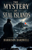 The Mystery of Seal Islands - Harrison Bardwell - Dista
