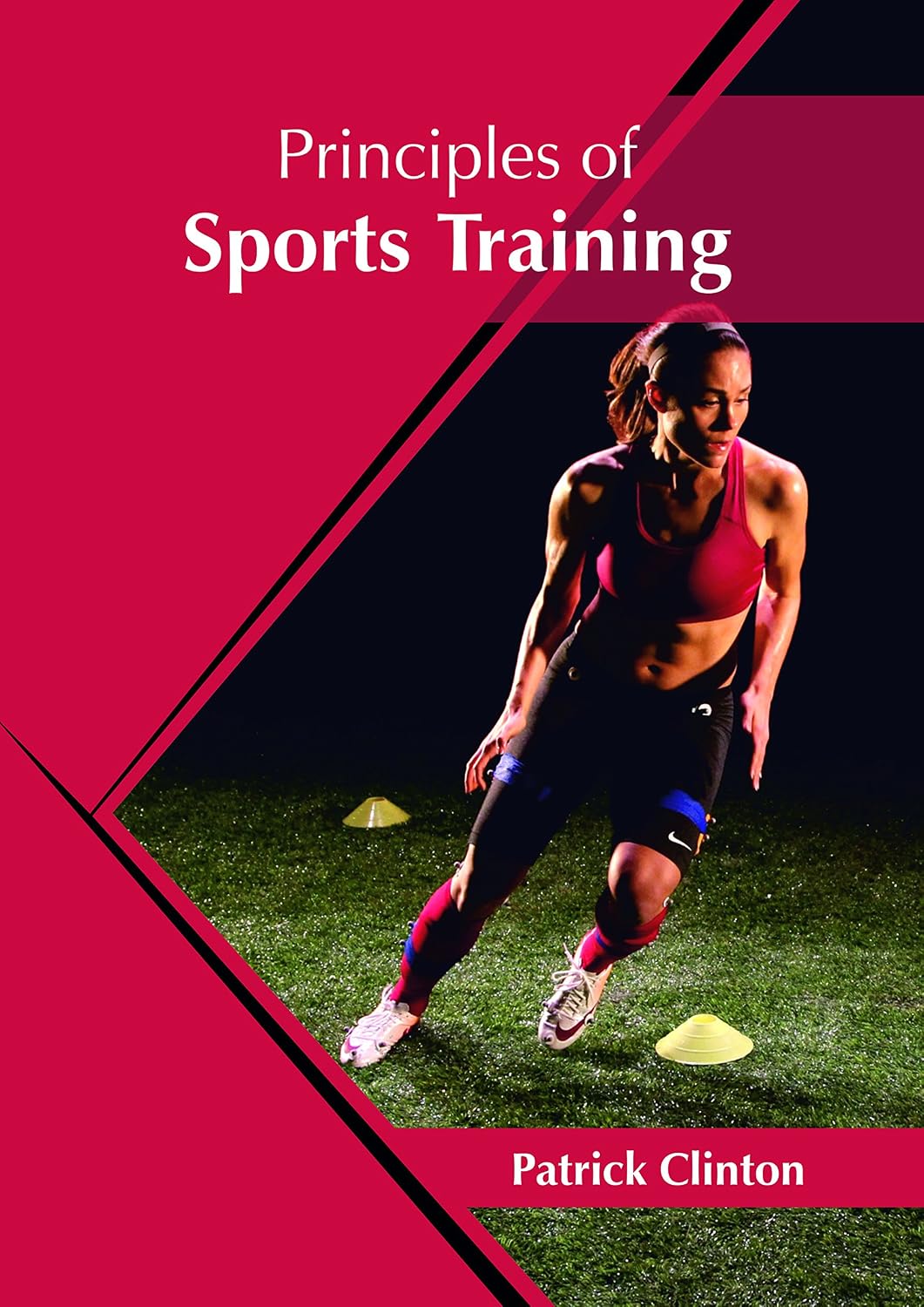 Khel Sahitya Kendra Principles of Sports Training by Patrick Clinton, - Dista