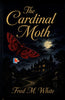 The Cardinal Moth - Fred M. White - Dista