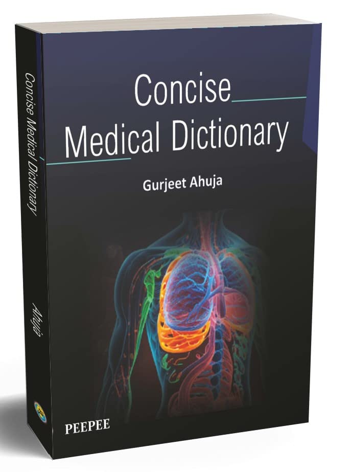Concise Medical Dictionary-Gurjeet Ahuja - Dista