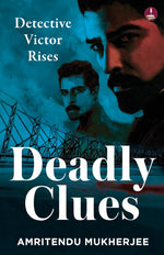 Thumbnail for Deadly Clues: Detective Victor Rises | A Gripping Crime Thriller - Amritendu Mukherjee - Dista