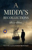A Middy's Recollections 1853-1860 - Victor Alexander Montagu - Dista