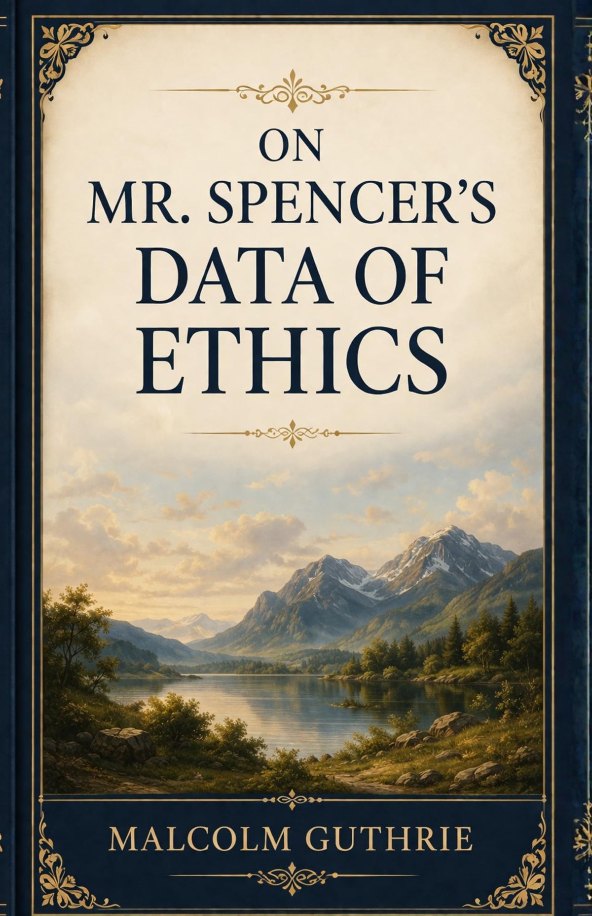 On Mr. Spencer’s Data of Ethics - Malcolm Guthrie - Dista