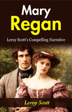 Thumbnail for Mary Regan: Leroy Scott's Compelling Narrative - Distacart