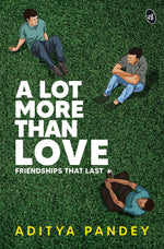 Thumbnail for A Lot More Than Love - Aditya Pandey - Dista