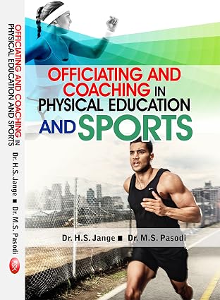 Officiating and Coaching in Physical Education and Sports      Hardcover – 1 January 2018 - Dista
