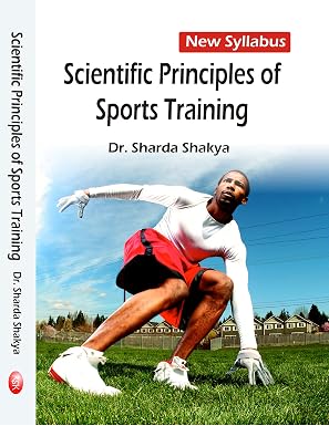 Scientific Principles of Sports Training- NEW SYLLABUS      Hardcover – 1 January 2017 - Dista