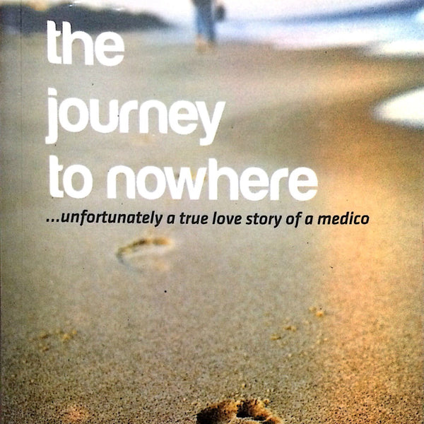 The Journey to Nowhere - Diptangshu Das - Dista