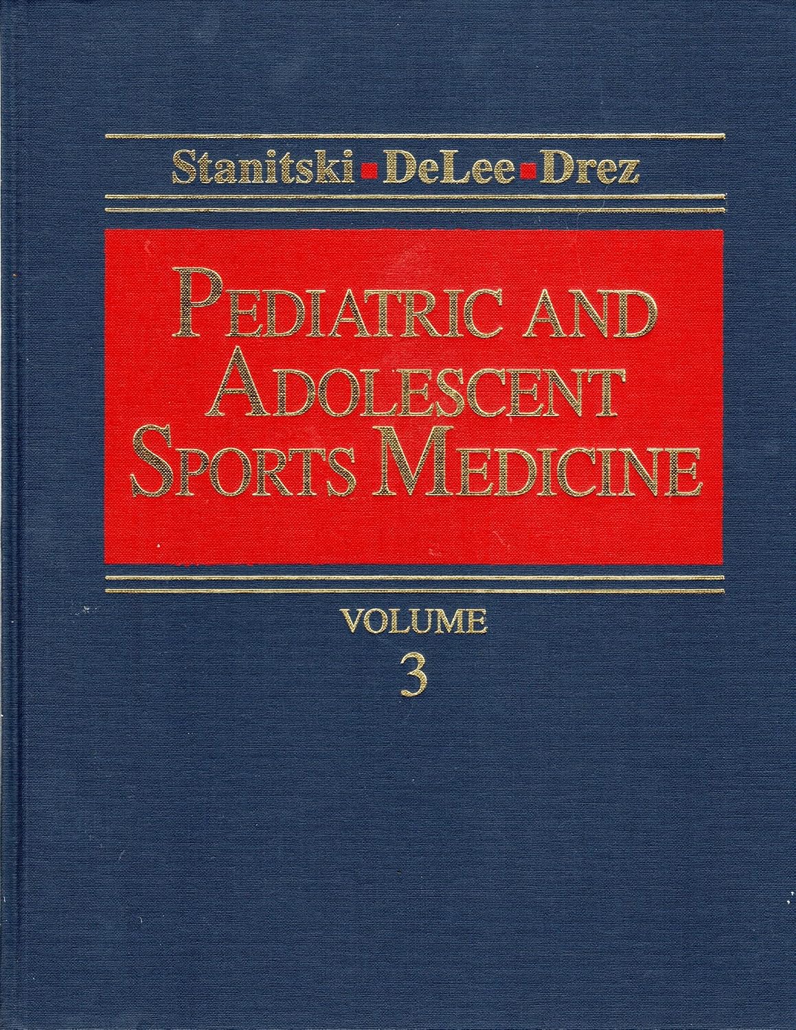 Khel Sahitya Kendra Pediatric And Adolescent Sports Medicine  VOL- 3 by Carl L. Stanitski , - Dista