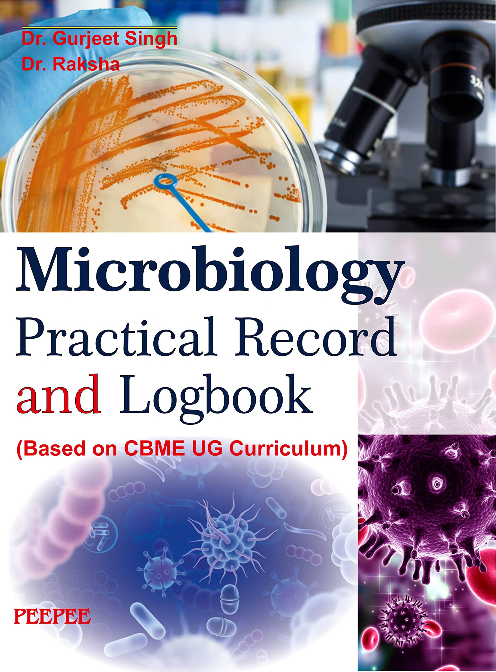 Microbiology Practical Record And Logbook (Based On CBME UG Curriculum)-Gurjeet Singh - Dista