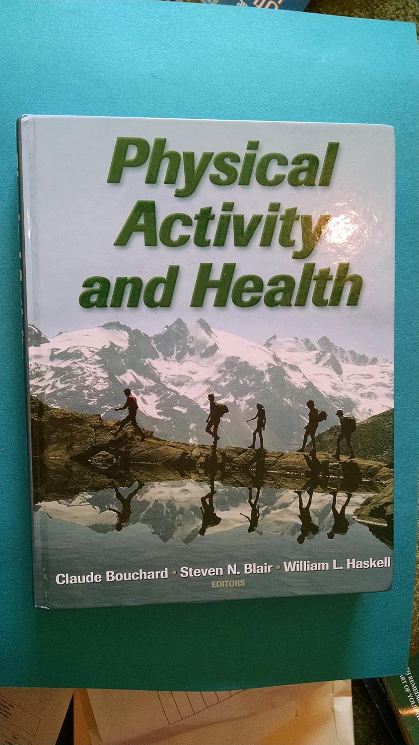 Khel Sahitya Kendra Physical Activity And Health by Claude Bouchard, Steven N. Blair and William Haskell , - Dista