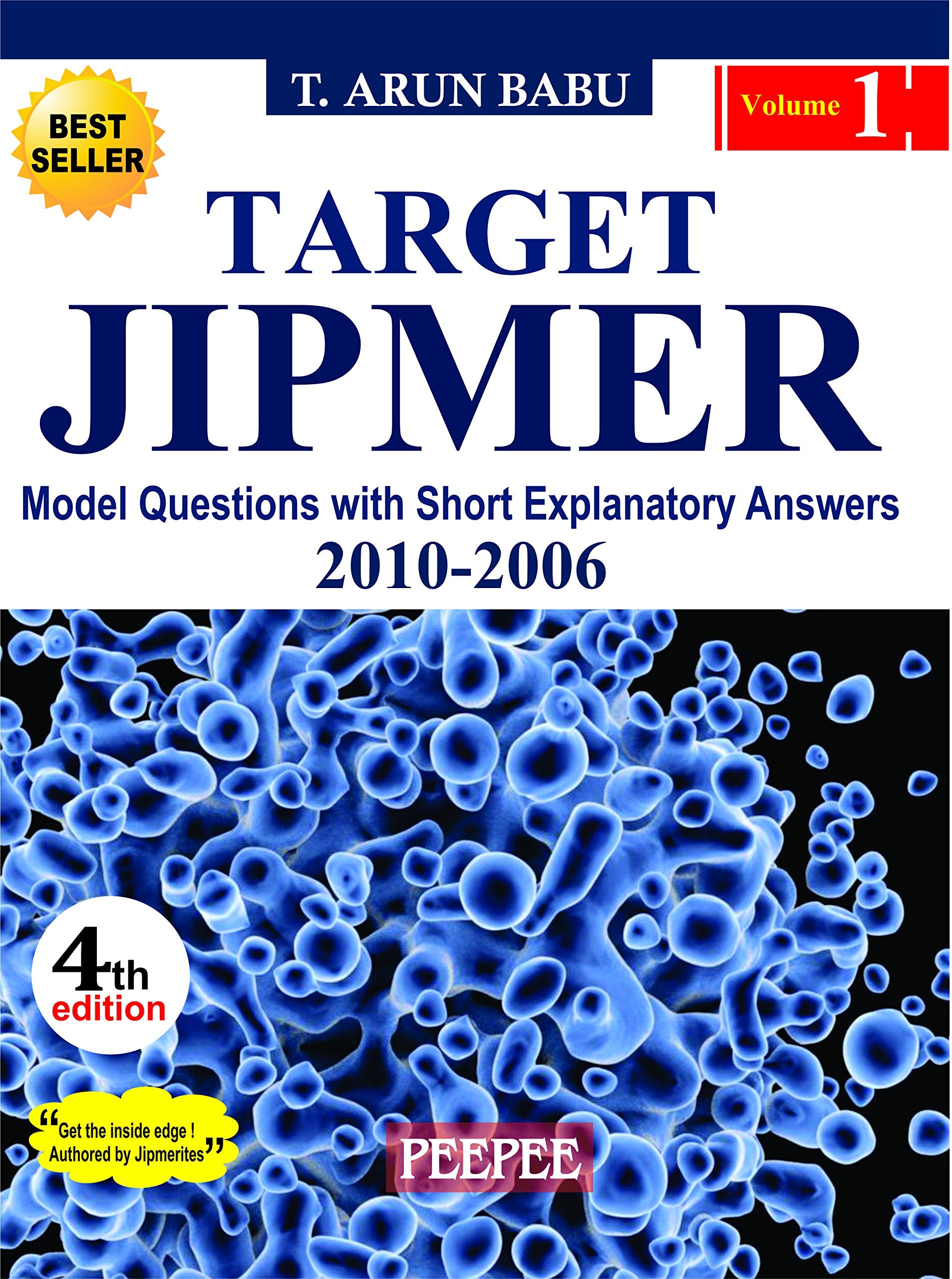 Target Jipmer Vol-1 (2010-2006), Model Questions With Short Explanatory Answers-T Arun Babu - Dista