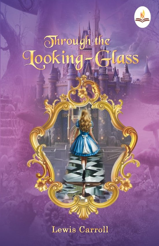 Through the Looking-Glass - Lewis Carroll - Dista