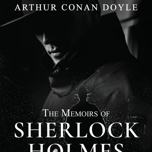 The Memoirs of Sherlock Holmes - Arthur Conan Doyle - Dista