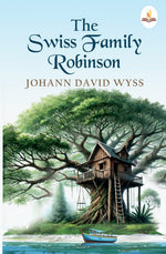 Thumbnail for The Swiss Family Robinson - Johann David Wyss - Dista
