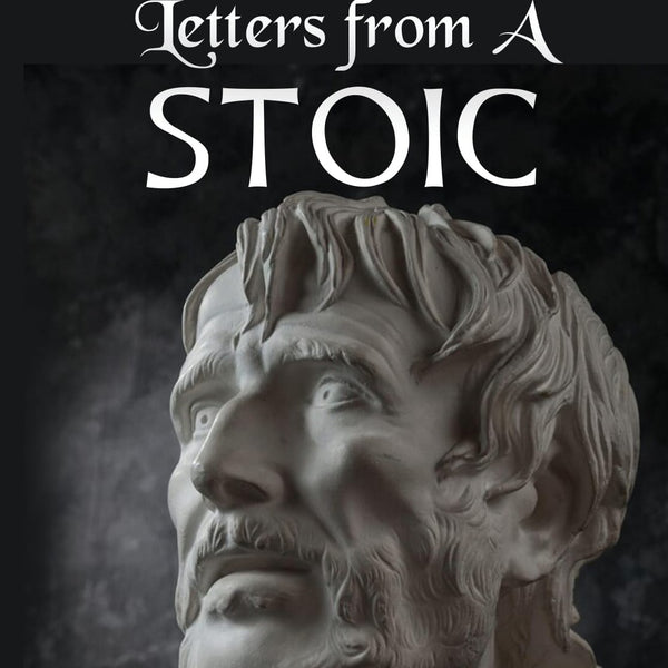 Letters from A Stoic - Seneca - Dista
