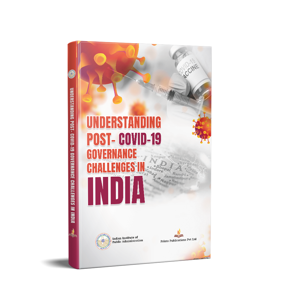 Understanding Post – Covid -19 Governance Challenges in India - Dr. C K Mathew, A. Narayana - Dista