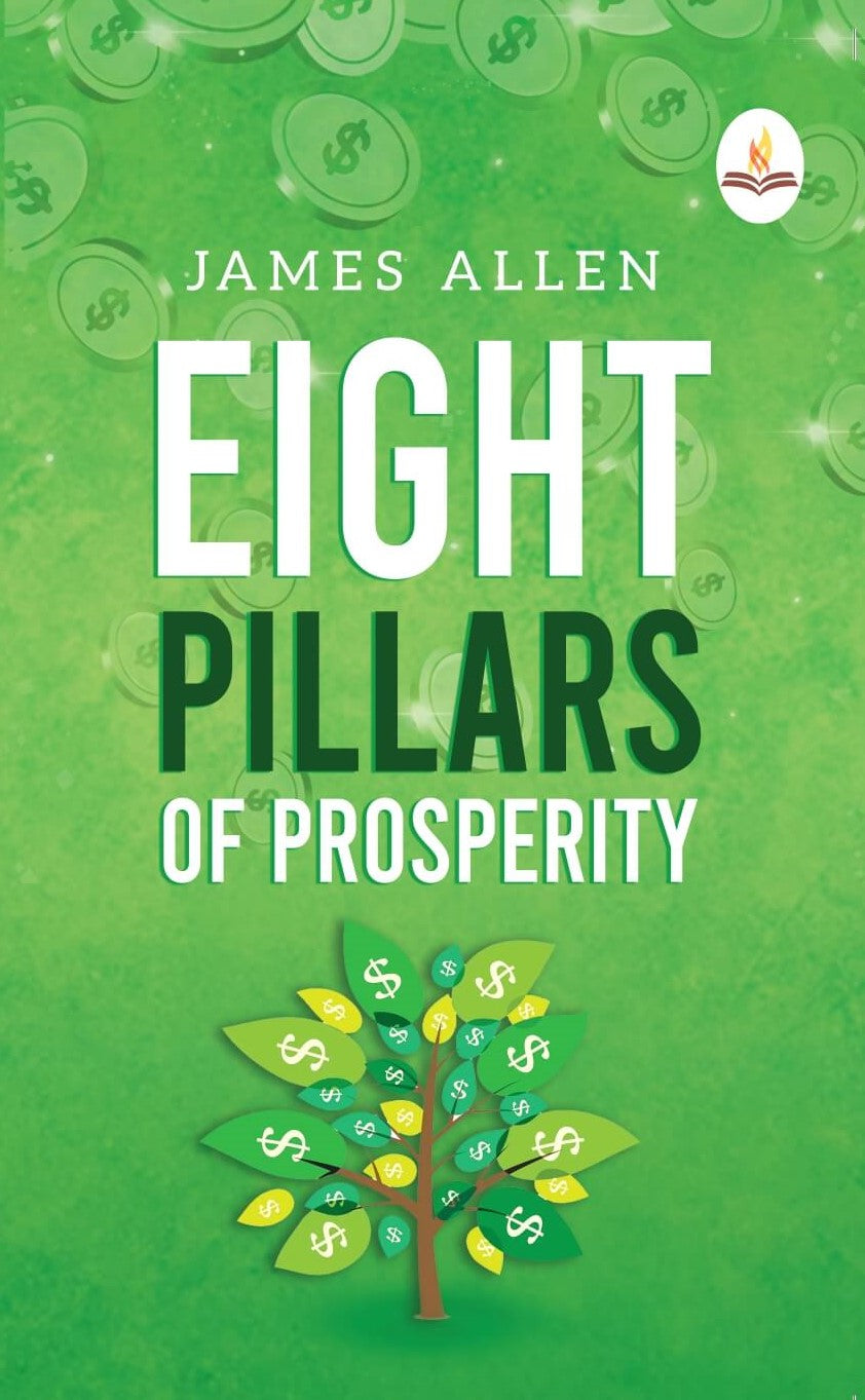 Eight Pillars of Prosperity - James Allen - Dista
