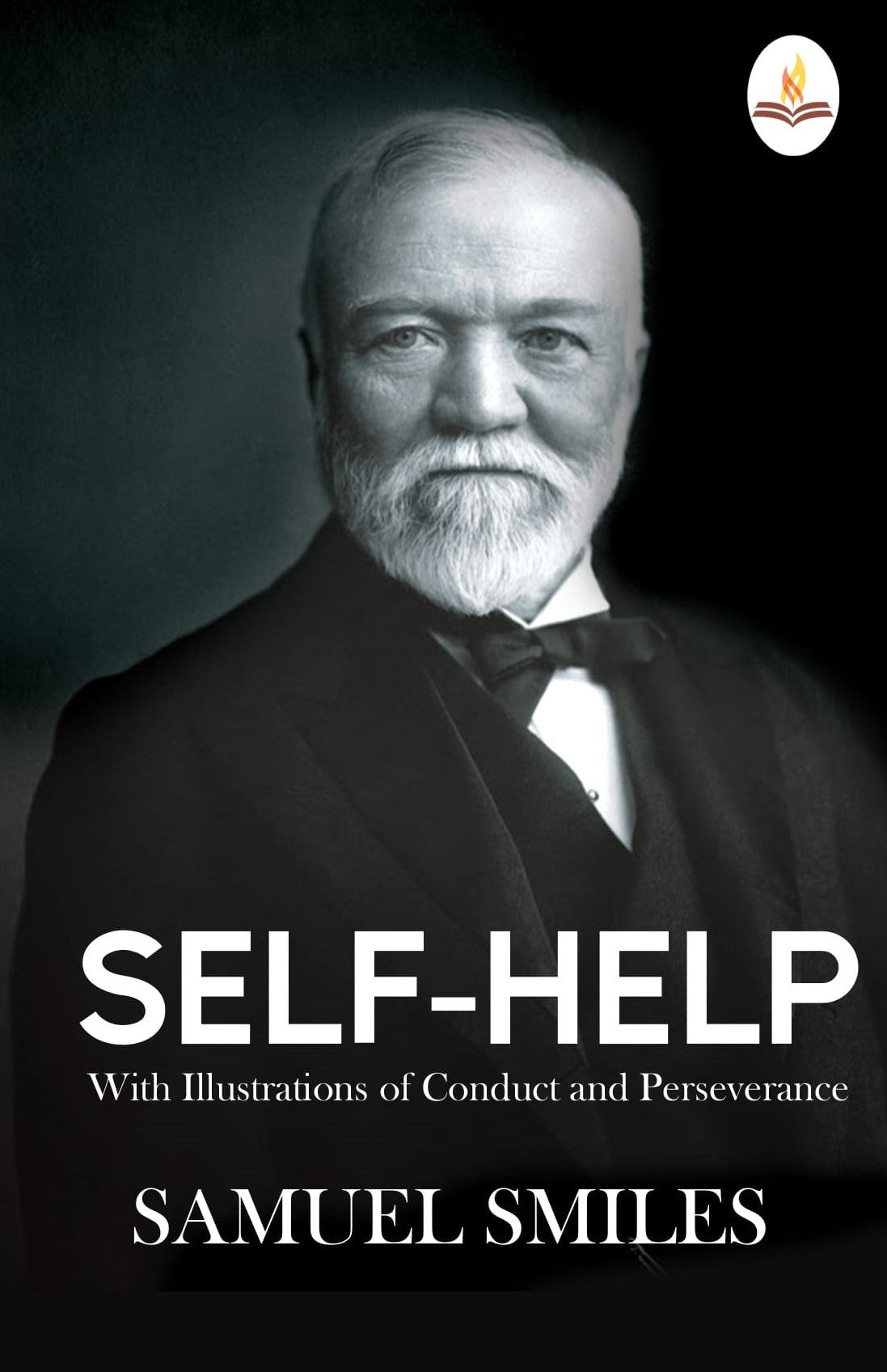 Self-Help: With Illustrations of Conduct and Perseverance - Samuel Smiles - Dista