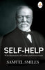 Self-Help: With Illustrations of Conduct and Perseverance - Samuel Smiles - Dista