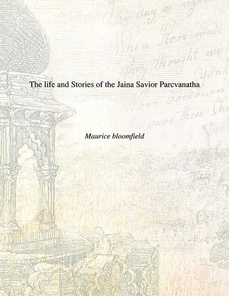 The Life and Stories of the Jaina Savior Parcvanatha - Gyan Books - Distacart
