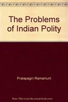 The Problem of the Indian Polity - Gyan Books - Distacart