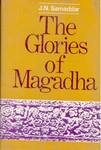 The Glories of Magadha - Gyan Books - Distacart