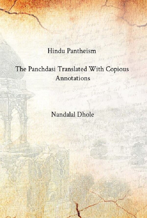 Hindu Pantheism : the Panchdasi Translated With Copious Annotations - Gyan Books - Distacart