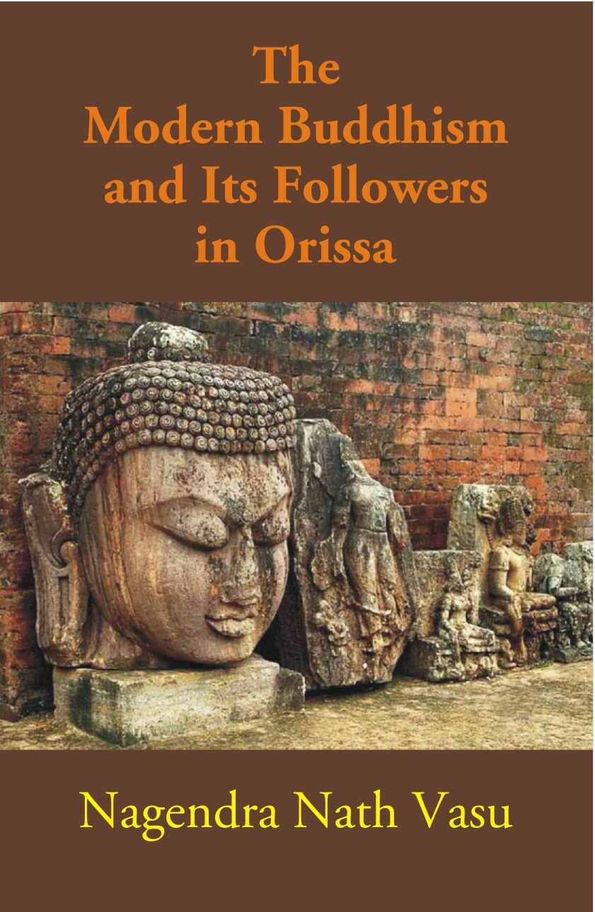 The Modern Buddhism and Its Followers in Orissa - Gyan Books - Distacart