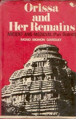 Thumbnail for Orissa and Her Remains: Ancient and Medieval (Puri District) - Gyan Books - Distacart