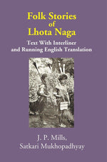 Thumbnail for Folk Stories of Lhota Naga: Text With Interliner and Running English Translation - Gyan Books - Distacart