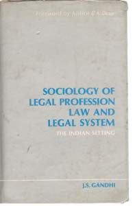 Sociology of Legal Profession, Law and Legal System the Indian Setting - Gyan Books - Distacart