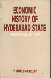 Economic History of Hyderabad State Warangal Suba: (1911-1950) - Gyan Books - Distacart