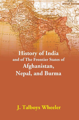 India and the Frontier States of Afghanistan, Nepal and Burma - Gyan Books - Distacart