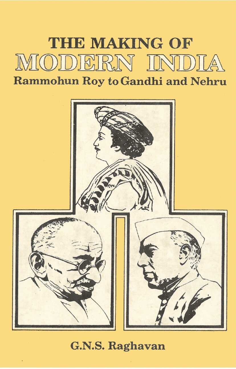 The Making of Modern India: Rammohun Roy to Gandhi and Nehru - Gyan Books - Distacart