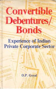 Convertible Debentures/Bonds Experience of Indian Private Corporate Sector - Gyan Books - Distacart