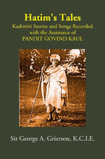 Thumbnail for Hatim's Tales: Kashmiri Stories and Songs Recorded with the Assistance of PANDIT GOVIND KAUL - Gyan Books - Distacart