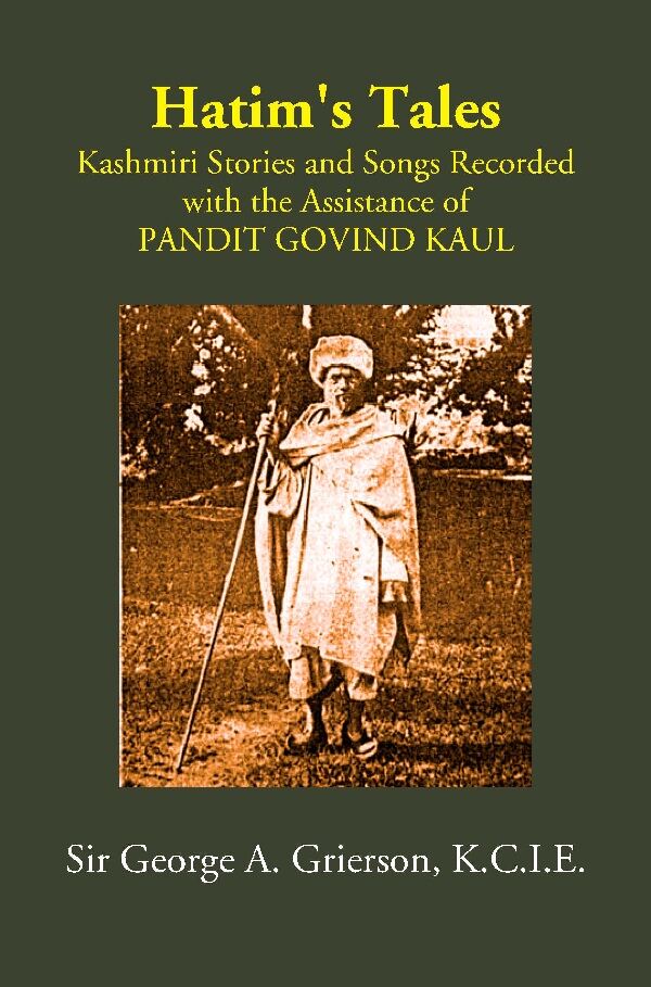 Hatim's Tales: Kashmiri Stories and Songs Recorded with the Assistance of PANDIT GOVIND KAUL - Gyan Books - Distacart