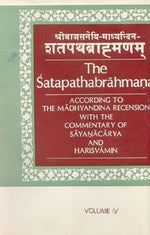 Thumbnail for The Satapathabrahmana According to the Madhyalina Recension With the Commentary of Sastri Sayanararya and Harisvamin Vol. 4th - Gyan Books - Distacart