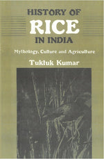 Thumbnail for History of Rice in India: Mythology, Culture and Agriculture - Gyan Books - Distacart