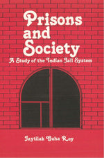 Thumbnail for Prisons and Society: a Study of the Indian Jail System [Hardcover] - Gyan Books - Distacart