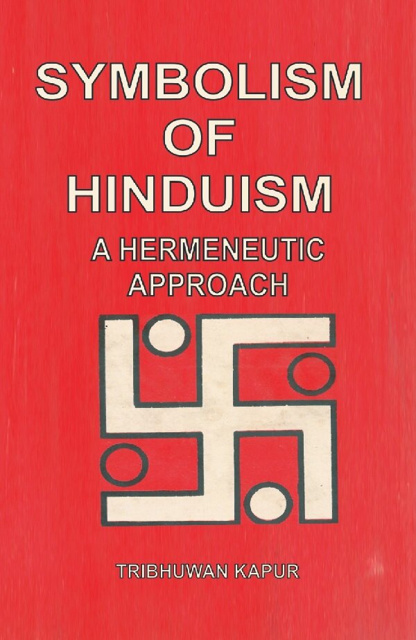 Symbolism of Hinduism: a Hermeneutic Approach - Gyan Books - Distacart