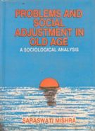 Problems and Social Adjustment in Old Age - Gyan Books - Distacart