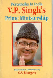 Perestroika in India, V.P. Singh's Prime Ministership - Gyan Books - Distacart