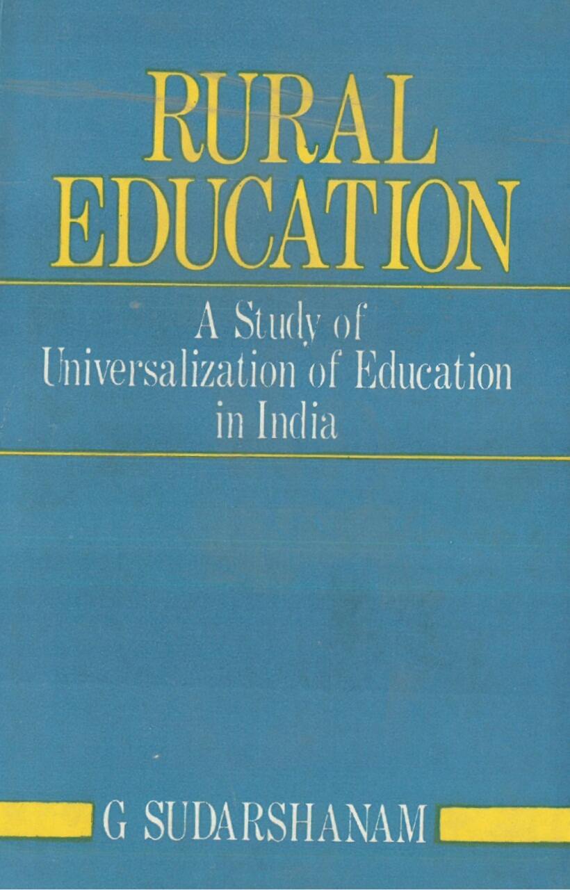 Rural Education: a Study of Universalization of Education in India - Gyan Books - Distacart