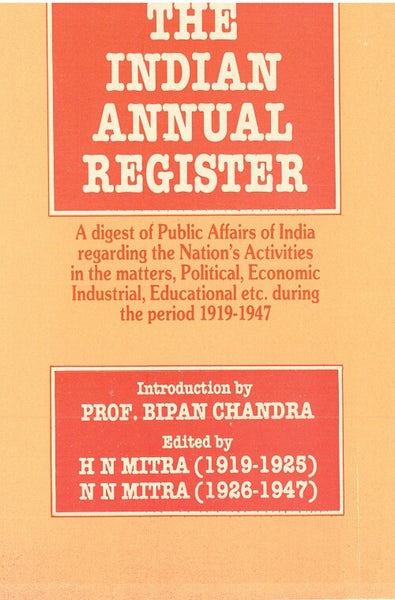 The Indian Annual Register: a Digest of Public Affairs of India Regarding the Nation's Activities in the Matters, Political, Economic, Industrial, Educational Etc. During the Period [1938, Vol. II] Serial 41 - Gyan Books - Distacart