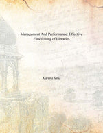 Thumbnail for Management and Performance: Effective Functioning of Libraries - Gyan Books - Distacart
