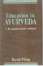 Thumbnail for Education in Ayurveda: a Re-Constructional Analysis - Gyan Books - Distacart
